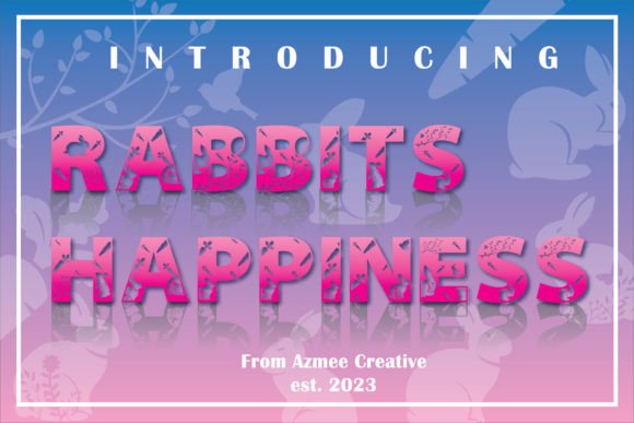 Rabbit s Happiness Font for Crafters and Small Shop Owners